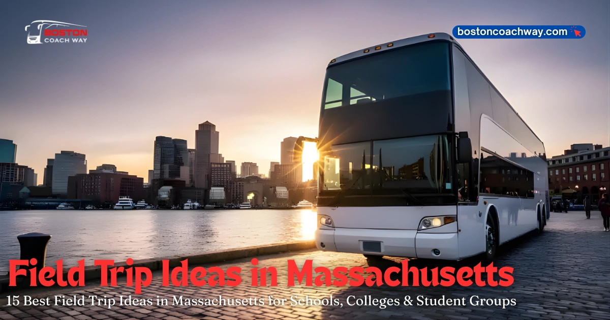 Best Field Trip Ideas in Massachusetts