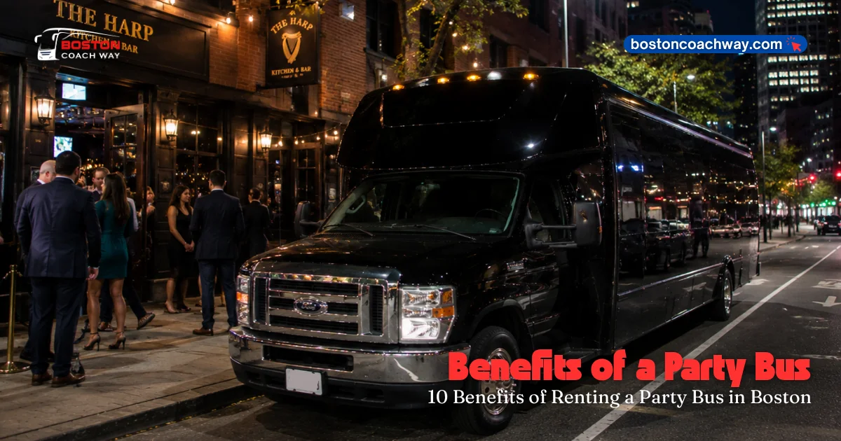 Benefits of Renting a Party Bus in Boston